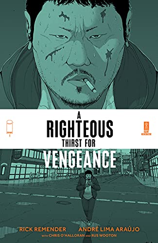A RIGHTEOUS THIRST FOR VENGEANCE VOL 1